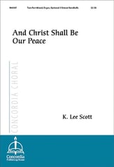 And Christ Shall Be Our Peace Two-Part Mixed choral sheet music cover